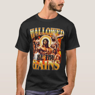Hallowed Be Thy Gains Vintage Funny Gym Meme Jesus T-Shirt