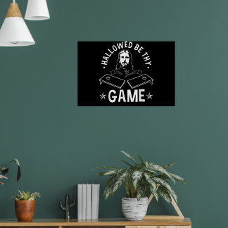 Hallowed Be Thy Game Christian Cornhole Jesus Poster