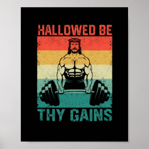 Hallowed be your gains Jesus Bodybuilding Poster