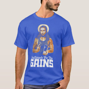 Hallowed Behy Gains Funny Muscle Jesus Weight Lift T-Shirt