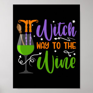 Hallowee Witches Witch way to the wine Costume  Poster
