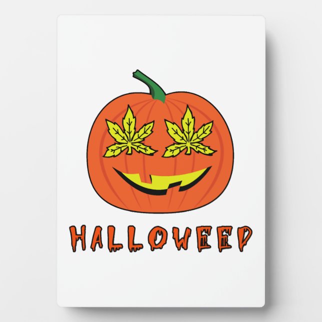 Halloweed Funny Hippie Pumpkin Halloween Plaque (Front)