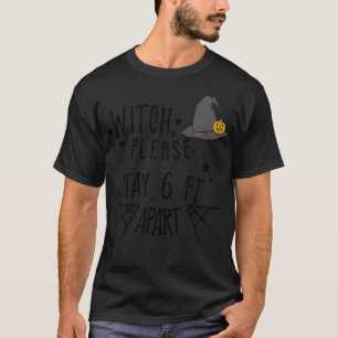 Halloween 2020 Witch Please 1 T-Shirt