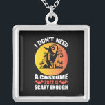 Halloween 2022 Is Scary Enough Birthday Silver Plated Necklace<br><div class="desc">Halloween 2022 Is Scary Enough Birthday</div>