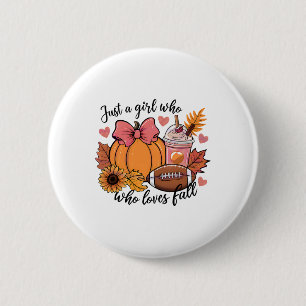 Halloween 2024 Just A Girl Who Loves Fall Pumpkin 6 Cm Round Badge