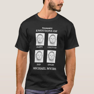 Halloween 2 Emotions Of Michael Myers  T-Shirt