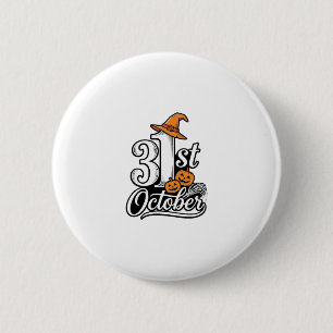 Halloween 31st October Typography Shirt Design_1 6 Cm Round Badge
