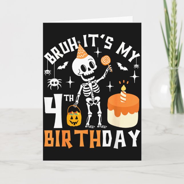 Halloween 4th Birthday Bruh-funny Skeleton 4th Bda Card (Front)