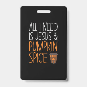 Halloween All I Need Is Jesus And Pumpkin Birthday ID Badge