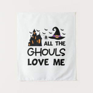 Halloween All The Ghouls Love Me Birthday Tapestry