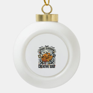 Halloween Art Teacher Spooky Classroom Ceramic Ball Christmas Ornament