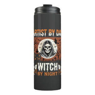 Halloween Artist by Day Witch by Night Design Thermal Tumbler