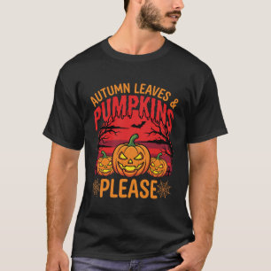 Halloween Autumn Leaves and Pumpkins Please Design T-Shirt