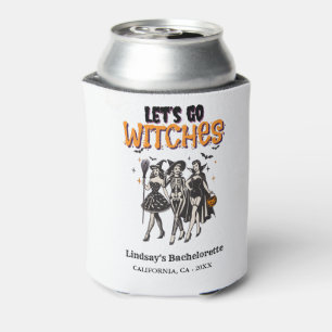 Halloween Bachelorette let's go Witches Can Cooler