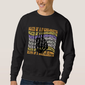 Halloween Bachelorette Party, Death Of A Bachelore Sweatshirt