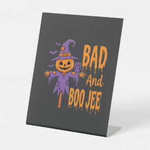 Halloween Bad And Boo Jee Scarecrow Graphic Pedestal Sign