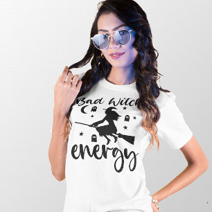 HALLOWEEN BAD WITCH ENERGY   WICTH FLYING  T-Shirt