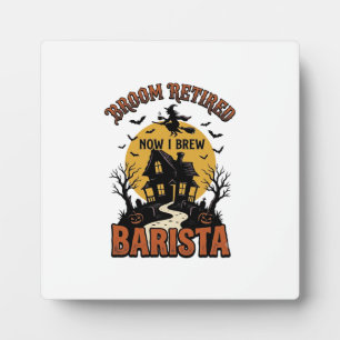 Halloween Barista Shirt Funny Witch Coffee Pun Des Plaque