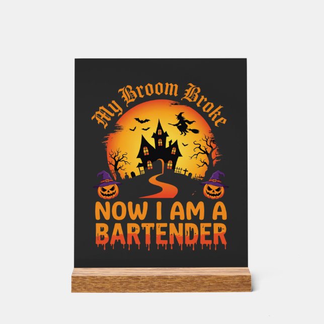 Halloween Bartender Haunted House Witch Pumpkin De Acrylic Sign (Front)