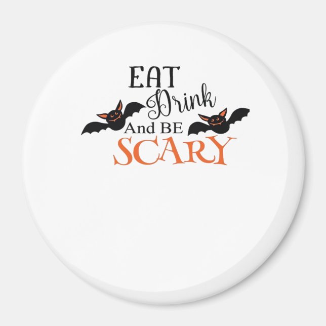 Halloween Bats Be Scary Funny Meme Magnet (Front)