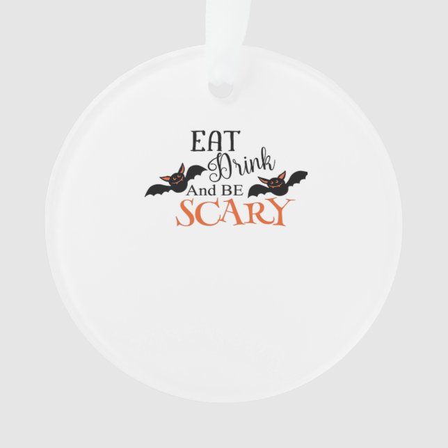 Halloween Bats Be Scary Funny Meme Ornament (Front)