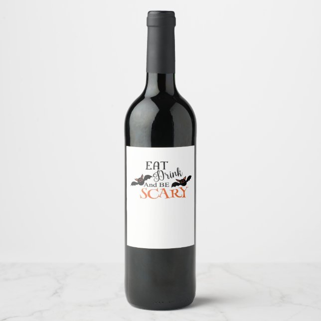 Halloween Bats Be Scary Funny Meme Wine Label (Front)