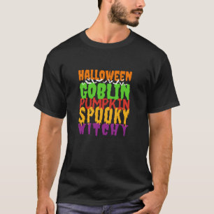 Halloween Bats Goblin Pumpkin Spooky Witch Fun Sca T-Shirt