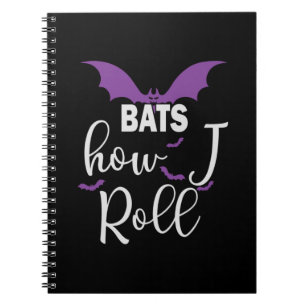 Halloween Bats How I Roll Birthday Notebook