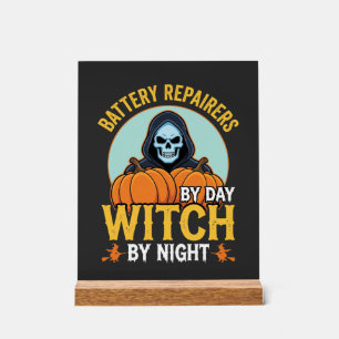 Halloween Battery Repairer Witch By Night Design Acrylic Sign