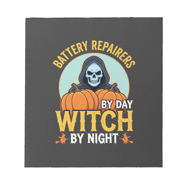 Halloween Battery Repairer Witch By Night Design Notepad (Front)