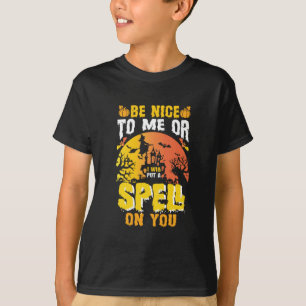 Halloween Be Nice To Me Birthday T-Shirt