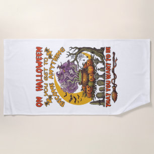 Halloween Become Anything Cauldron Cat Ghost Pumpk Beach Towel