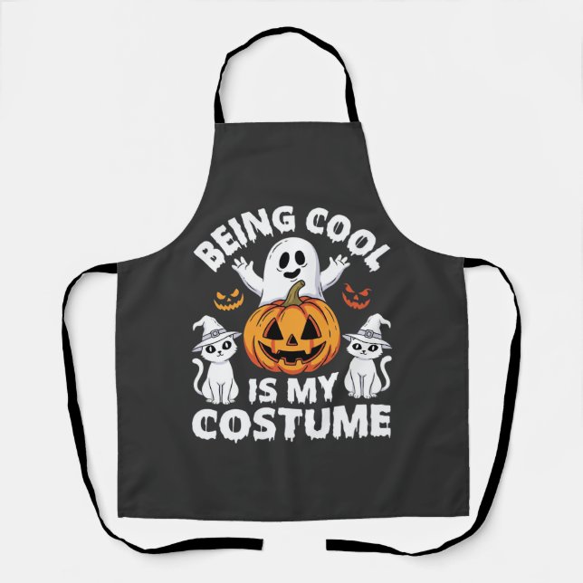 Halloween Being Cool Is My Costume Ghost Design Apron (Front)