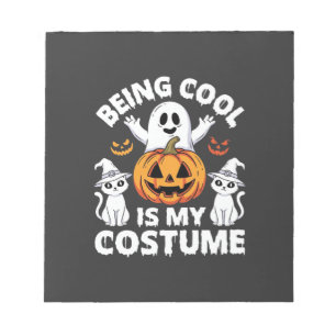 Halloween Being Cool Is My Costume Ghost Design Notepad