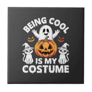 Halloween Being Cool Is My Costume Ghost Design Tile