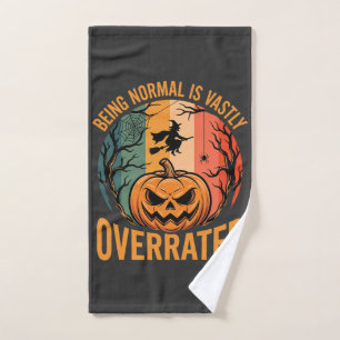 Halloween Being Normal Is Vastly Overrated Witch D Hand Towel