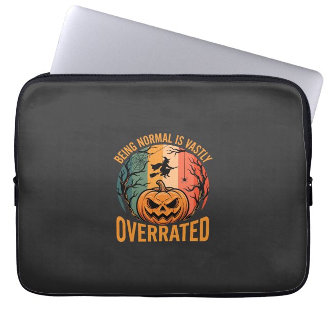 Halloween Being Normal Is Vastly Overrated Witch D Laptop Sleeve (Front)
