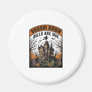 Halloween Bill Collector Witch Broom Broke Design_ Magnet