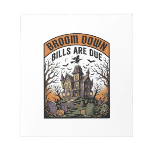 Halloween Bill Collector Witch Broom Broke Design_ Notepad