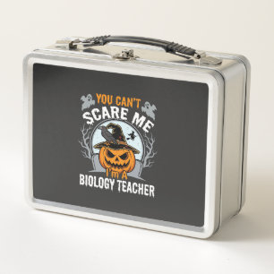 Halloween Biology Teacher You Can't Scare Me Desig Metal Lunch Box
