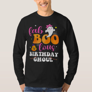 Halloween Birthday Fabulous Ghoul Fab BOO Lous Gir T-Shirt