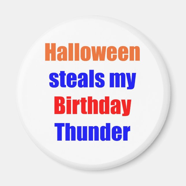 Halloween Birthday Thunder Magnet (Front)