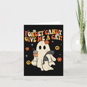 Halloween Black Cat Forget Candy Give Me Cat Kids Card