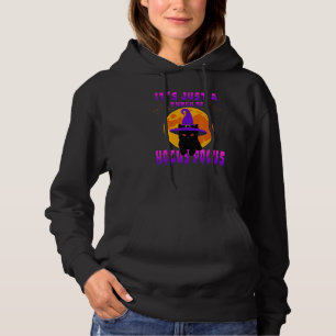 Halloween Black Cat It's Just A Bunch Of Hocus Poc Hoodie
