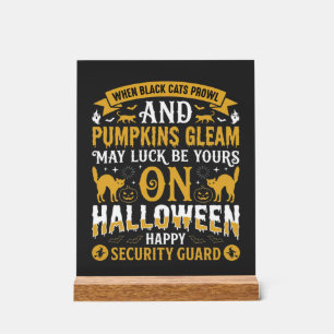 Halloween Black Cats and Pumpkins Security Guard D Acrylic Sign