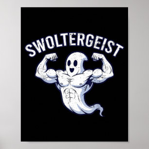Halloween Bodybuilding Ghost Funny Swoltergeist Poster