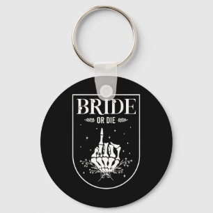 Halloween Bride Or Die Gothic Bachelorette Party M Key Ring