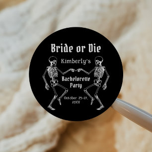 Halloween Bride or Die Skeleton Bachelorette Party Classic Round Sticker