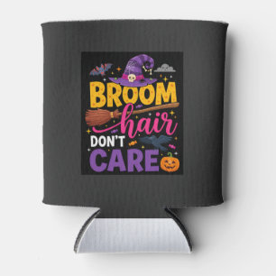 Halloween Broom Hair Don't Care Witch Quote Can Cooler