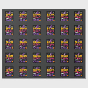 Halloween Broom Hair Don't Care Witch Quote Wrapping Paper
